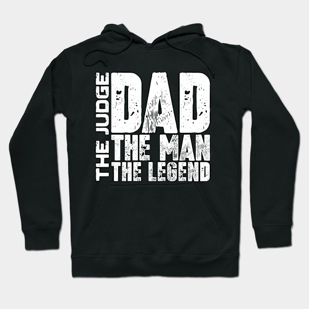 Dad The Man The Judge The Legend Hoodie by colorsplash